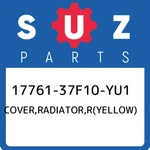 17761-37F10-YU1 Suzuki Cover,radiator,r(yellow) 1776137F10YU1, New Genuine Oem P. Fixed Price $126.30.