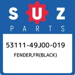 53111-49J00-019 Suzuki Fender,fr(black) 5311149J00019, New Genuine Oem Part. Fixed Price $99.24.