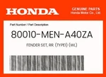 Honda Genuine Fender Set, Rr. (TYPE1) (wl) 80010-MEN-A40ZA. Fixed Price $42.20.