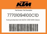 Ktm Genuine Fork Protection Kit Sx/xc 2021 With Decal - 77701094100C1D. Fixed Price $74.34.