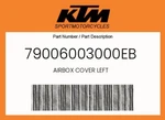 Ktm Genuine Airbox Cover Left - 79006003000EB. Fixed Price $27.80.