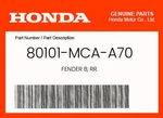 Honda Genuine Fender B, Rr. 80101-MCA-A70. Fixed Price $106.08.