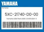 Yamaha Genuine Side Cover Assy 5XC-21740-D0-00. Fixed Price $43.15.