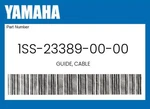 Yamaha Genuine Guide, Cable 1SS-23389-00-00. Fixed Price $5.13.