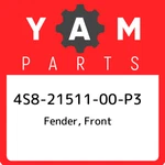 4S8-21511-00-P3 Yamaha Fender, Front 4S82151100P3, New Genuine Oem Part. Fixed Price $196.96.