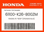 Honda Genuine Fender, Fr. *B219* (splendid Blue) 61100-K26-B00ZM. Fixed Price $31.16.