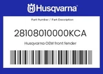 Husqvarna Genuine Front Fender - 28108010000KCA. Fixed Price $76.55.