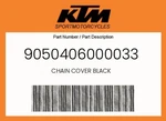 Ktm Genuine Chain Cover Black - 9050406000033. Fixed Price $30.91.