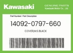 Kawasaki Genuine Cover,m.s.black 14092-0797-660. Fixed Price $139.44.