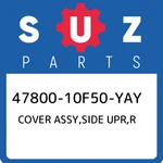 47800-10F50-YAY Suzuki Cover Assy,side Upr,r 4780010F50YAY, New Genuine Oem Part. Fixed Price $751.76.