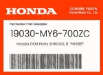 Honda Genuine Shroud, R. *NH196* 19030-MY6-700ZC. Fixed Price $72.67.