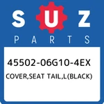 45502-06G10-4EX Suzuki Cover,seat Tail,l(black) 4550206G104EX, New Genuine Oem P. Fixed Price $249.10.