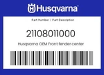 Husqvarna Genuine Front Fender Center - 21108011000. Fixed Price $44.58.