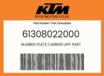 Ktm Genuine Number Plate Carrier Upp. Part - 61308022000. Fixed Price $49.78.