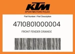 Ktm Genuine Front Fender Orange - 4710801000004. Fixed Price $29.70.