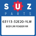 63113-32E20-YLW Suzuki Body,rr Fender 6311332E20YLW, New Genuine Oem Part. Fixed Price $117.26.