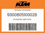 Ktm Genuine Frontspoiler Right White - 9300805100028. Fixed Price $43.25.