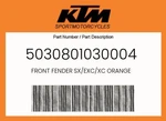 Ktm Genuine Front Fender Sx/exc/xc Orange - 5030801030004. Fixed Price $30.37.