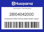 Husqvarna Genuine Licence Plate Holder Support - 28104042000. Fixed Price $89.33.