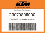 Ktm Genuine Fender Rear Part - C90708011000. Fixed Price $28.55.